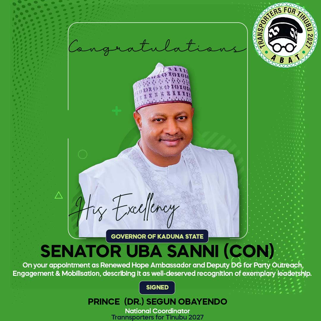 Transporters for Tinubu Hails Gov. Uba Sani’s Appointment as Renewed Hope Ambassador, Deputy DG